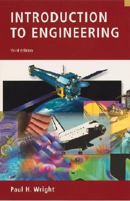 Introduction to Engineering Library by Wright, Paul H.