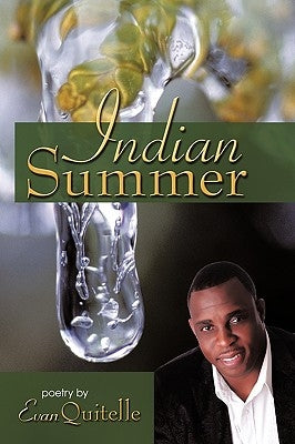 Indian Summer by Evan Quitelle, Quitelle