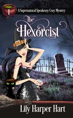 The Hexorcist by Hart, Lily Harper