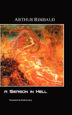 A Season in Hell by Rimbaud, Arthur