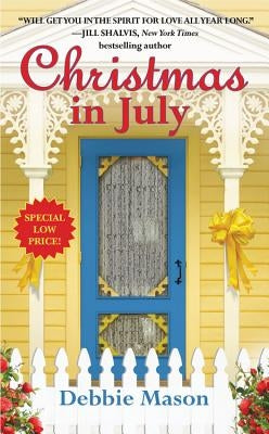Christmas in July: A Christmas, Colorado Novel: Book 2 by Mason, Debbie