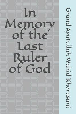 In Memory of the Last Ruler of God by Translate, Shia