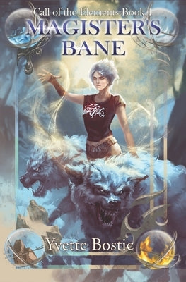 Magister's Bane: Book 1 by Bostic, Yvette