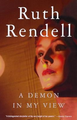 A Demon in My View by Rendell, Ruth