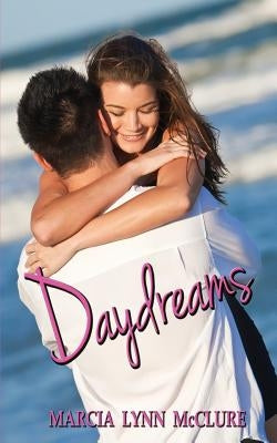 Daydreams by McClure, Marcia Lynn