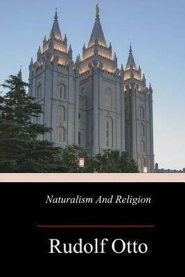 Naturalism And Religion by Thomson, John Arthur