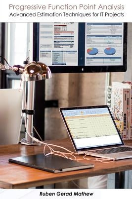 Progressive Function Point Analysis: Advanced Estimation Techniques for IT Projects by Bandura, Anna