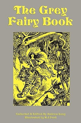 The Grey Fairy Book by Lang, Andrew