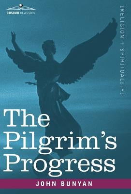 The Pilgrim's Progress by Bunyan, John