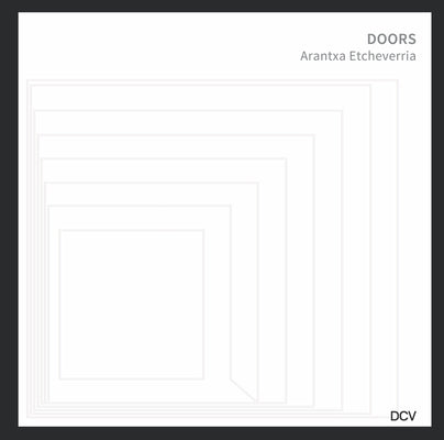 Arantxa Etcheverria: Doors by Barak, Ami