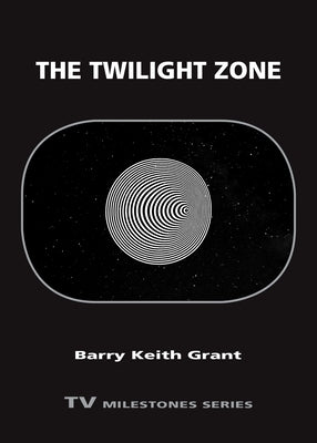 The Twilight Zone by Grant, Barry Keith