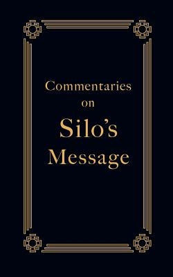 Commentaries on Silo's Message by Silo
