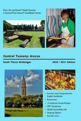 Central Tuscany: Arezzo by Grabinger, Scott Tiezzi
