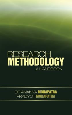 Research Methodology: A Handbook by Mohapatra, Ananya