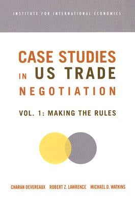 Case Studies in Us Trade Negotiation: Resolving Disputes by Devereaux, Charan