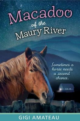 Macadoo: Horses of the Maury River Stables by Amateau, Gigi