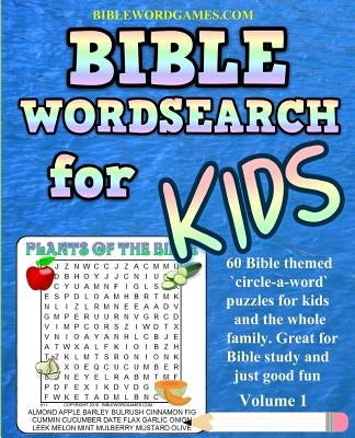 Kids Bible Word Search Puzzles Volume 1: 60 Bible themed word search (circle-a-word) puzzles on Bible characters. places, and events by Watson, Gary W.