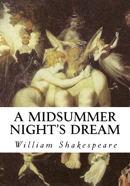 A Midsummer Night's Dream by Shakespeare, William