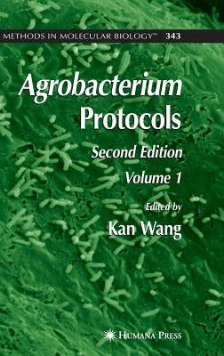 Agrobacterium Protocols: Volume I by Wang, Kan