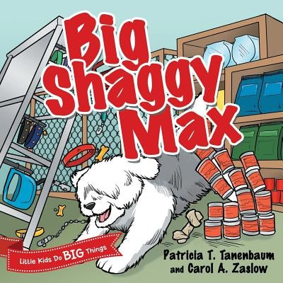 Big Shaggy Max by Tanenbaum, Patricia