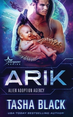 Arik: Alien Adoption Agency #7 by Black, Tasha