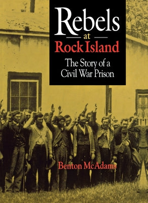 Rebels at Rock Island by McAdams, Benton