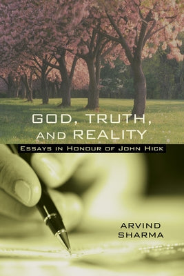 God, Truth, and Reality by Sharma, Arvind
