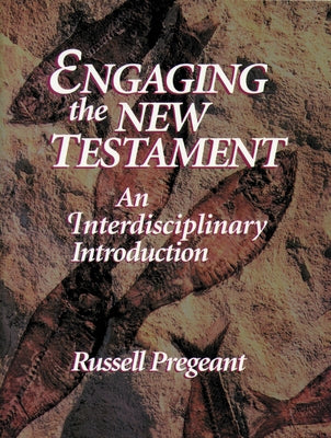 Engaging the New Testament Pap by Pregeant, Russell