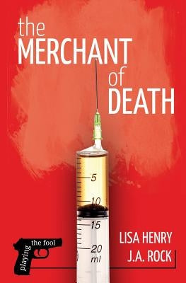 The Merchant of Death by Rock, J. a.