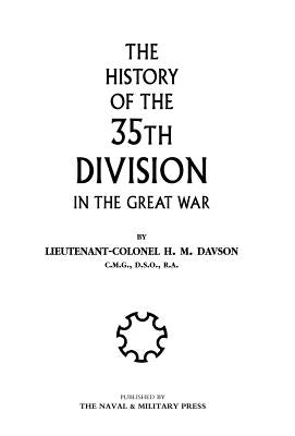 History of the 35th Division in the Great War by H. M. Davson, Davson