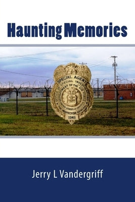 Haunting Memories by Vandergriff, Jerry L.