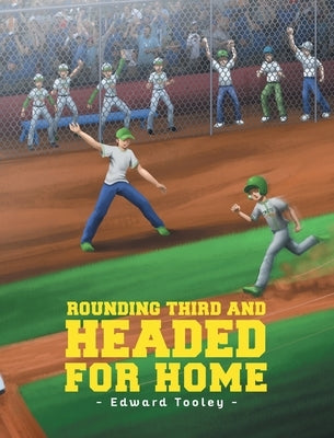 Rounding Third and Headed for Home by Tooley, Edward