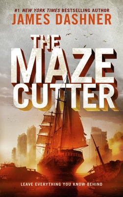 The Maze Cutter: A Maze Runner Novel by Dashner, James