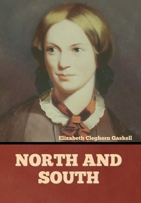 North and South by Gaskell, Elizabeth Cleghorn