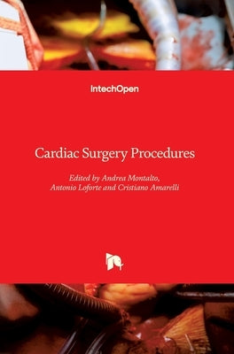 Cardiac Surgery Procedures by Loforte, Antonio