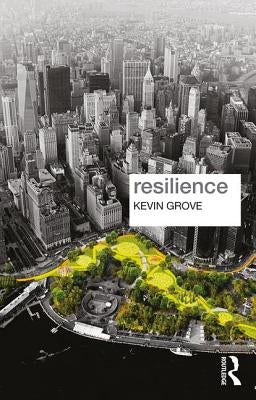 Resilience by Grove, Kevin