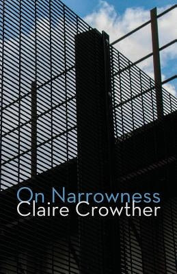 On Narrowness by Crowther, Claire