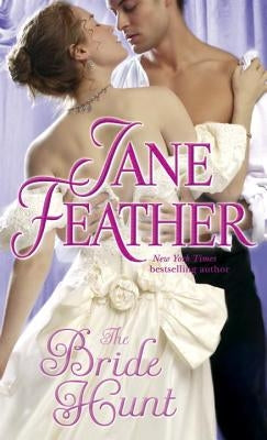 The Bride Hunt by Feather, Jane