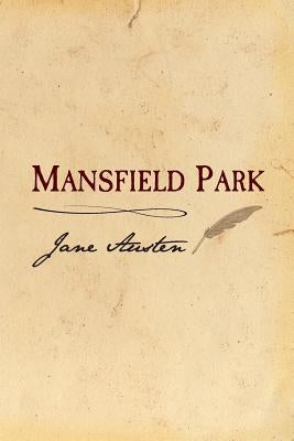 Mansfield Park: Original and Unabridged by Austen, Jane
