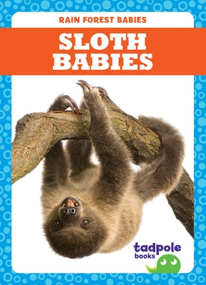Sloth Babies by Nilsen, Genevieve