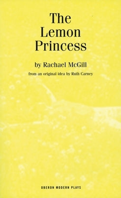 The Lemon Princess by McGill, Rachael