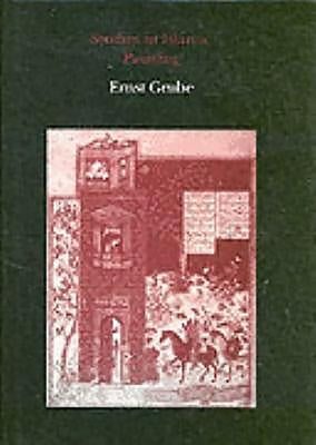 Studies in Islamic Painting by Grube, Ernst