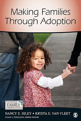 Making Families Through Adoption by Riley, Nancy E.