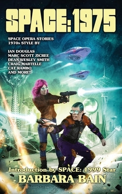 Space 1975: Space Opera Stories with a 1970s Twist by Jeschonek, Robert
