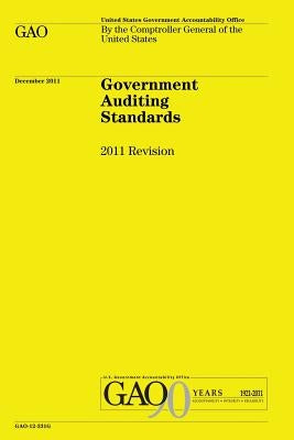 Government Auditing Standards: 2011 Revision: The Yellow Book by Dodaro, Gene L.