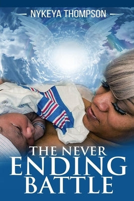 The Never Ending Battle by Thompson, Nykeya