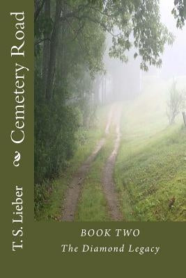 Cemetery Road by Lieber, Thomas S.