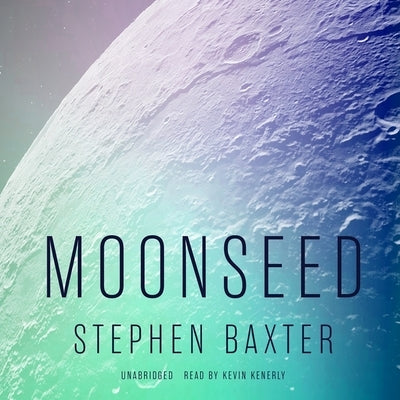Moonseed by Baxter, Stephen