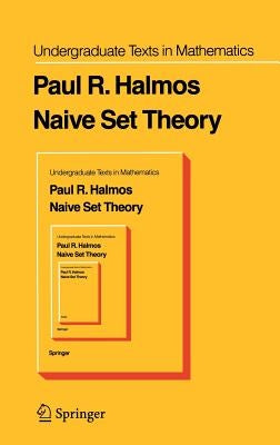 Naive Set Theory by Halmos, P. R.