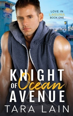 Knight of Ocean Avenue: A Gay Awakening Romance by Lain, Tara